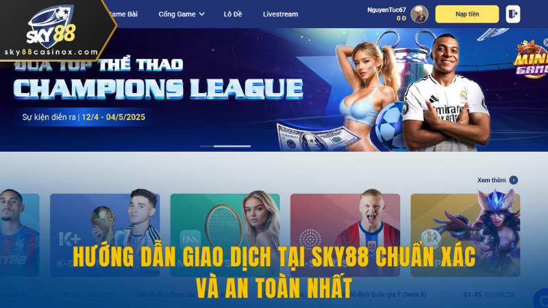 Hướng Dẫn Giao Dịch Tại Sky88 Chuẩn Xác Và An Toàn Nhất