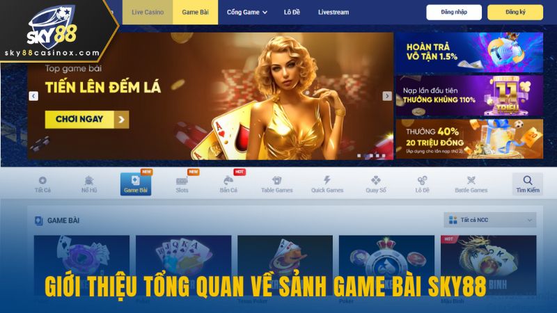 Giới thiệu tổng quan sảnh game bài Sky88