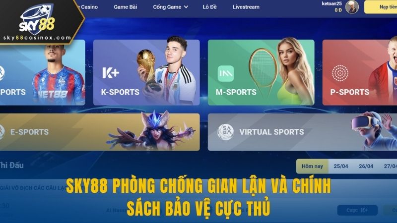 Sky88 Phòng Chống Gian Lận Và Chính Sách Bảo Vệ Cực Thủ